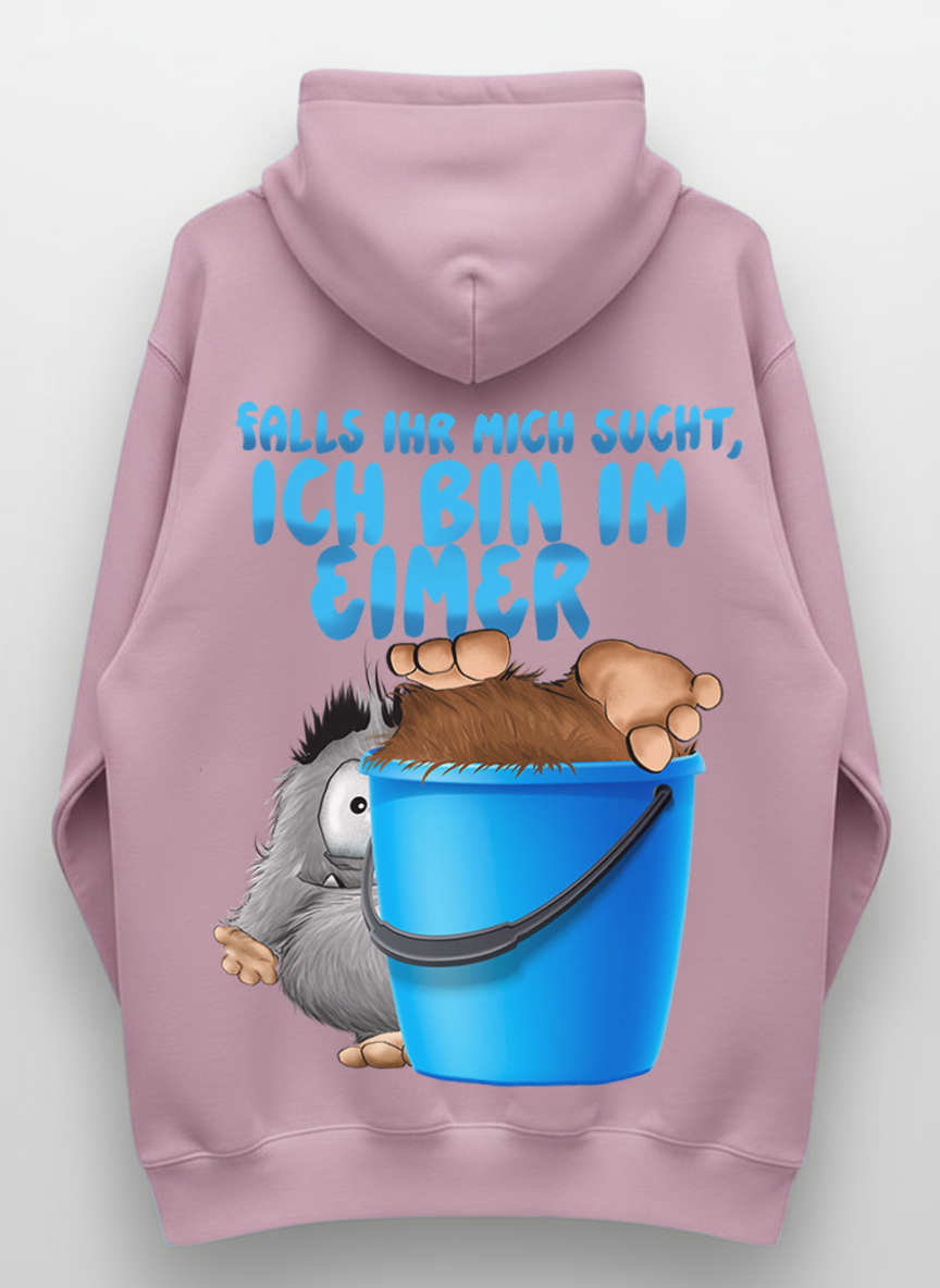 Unisex Hoodie XXL Druck Kruegerhausdesign Monster Gr. S,M, L, XL, XXL, 3XL, Falls ihr mich sucht, ich bin im Eimer!
