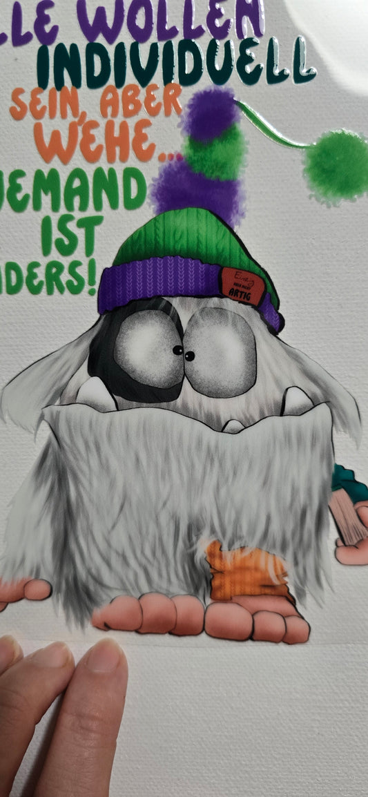 Rub on, UV Folienaufkleber, Monster, Alle wollen individuell sein, aber wehe... jemand ist anders!