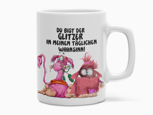 Du bist der Glitzer in meinem täglichen Wahnsinn! – Lustige Monster Tasse für Lieblingsmenschen