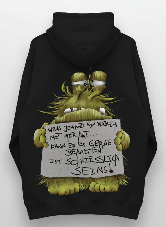 Carl Monster Hoodie – Wenn jemand ein Problem mit mir hat | Lustiger Sarkasmus Hoodie