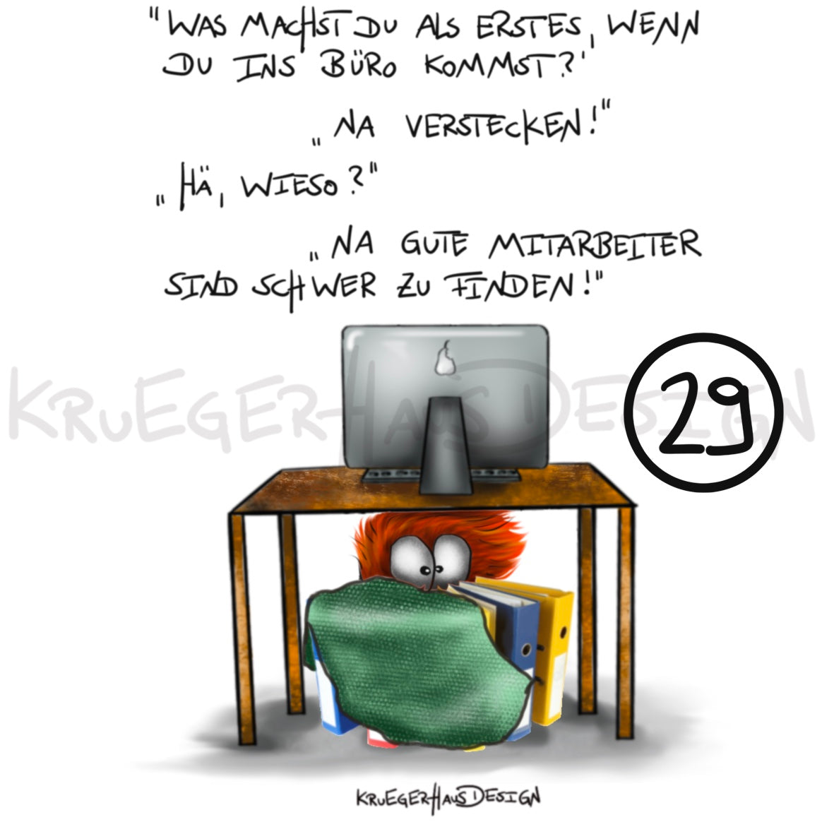 Poster von Kruegerhausdesign mit Monster und Spruch freie Wahl