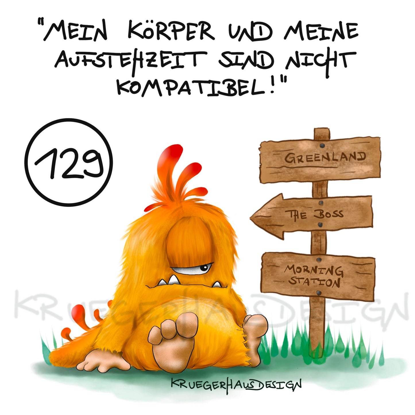 Poster von Kruegerhausdesign mit Monster und Spruch freie Wahl