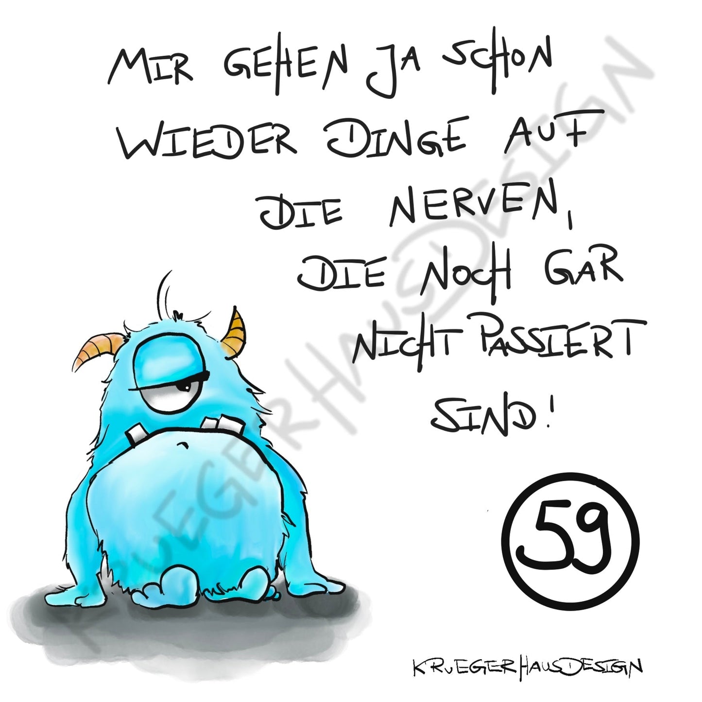 Poster von Kruegerhausdesign mit Monster und Spruch freie Wahl
