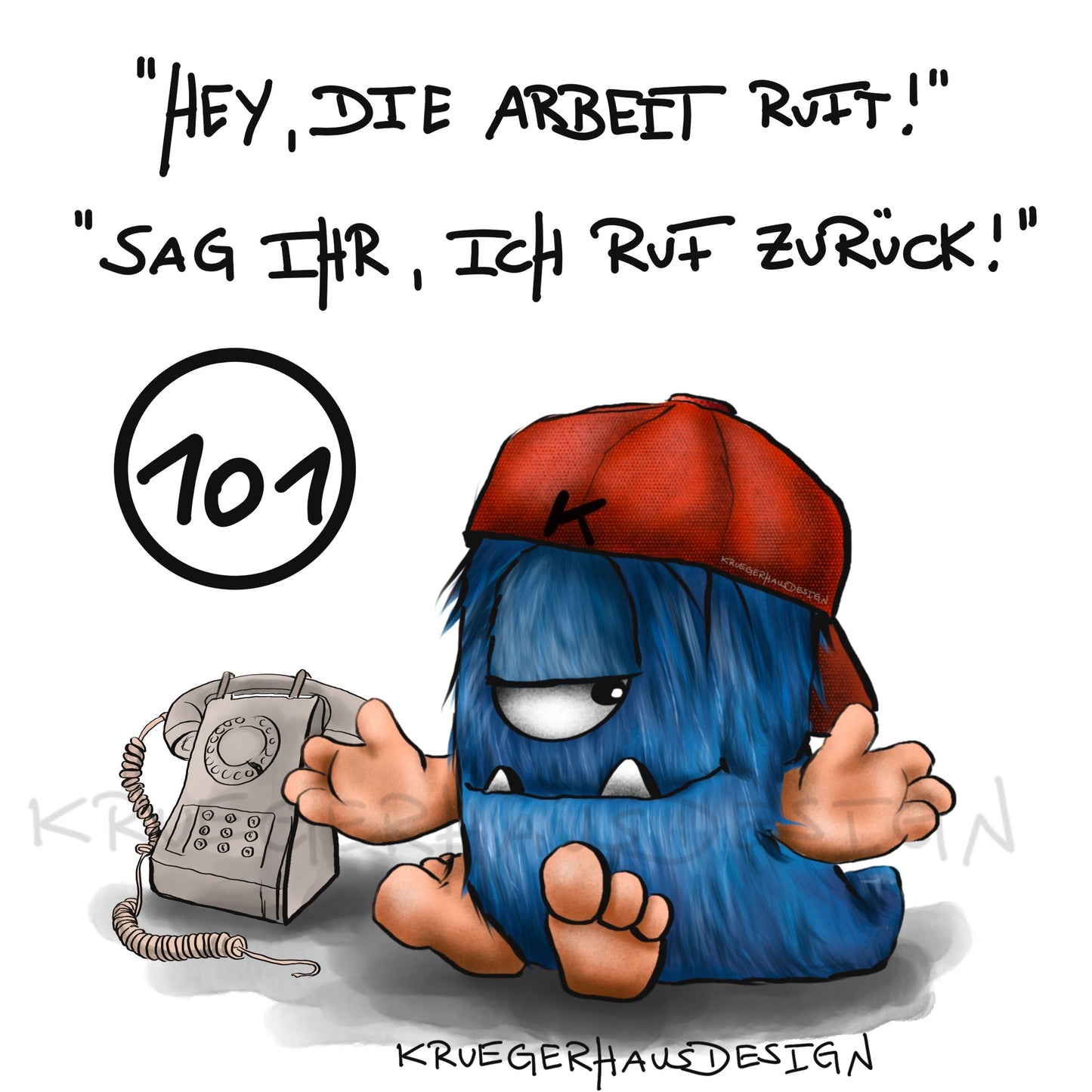 Poster von Kruegerhausdesign mit Monster und Spruch freie Wahl