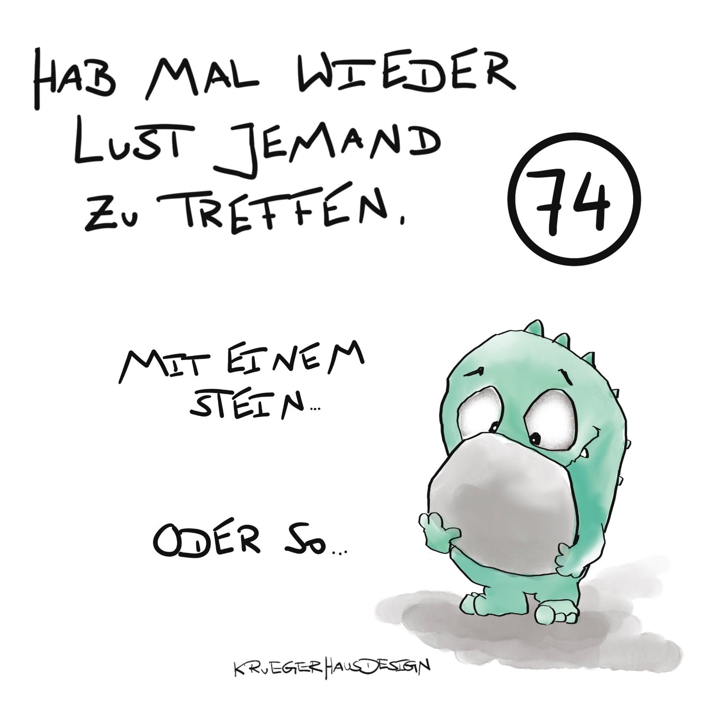 Poster von Kruegerhausdesign mit Monster und Spruch freie Wahl