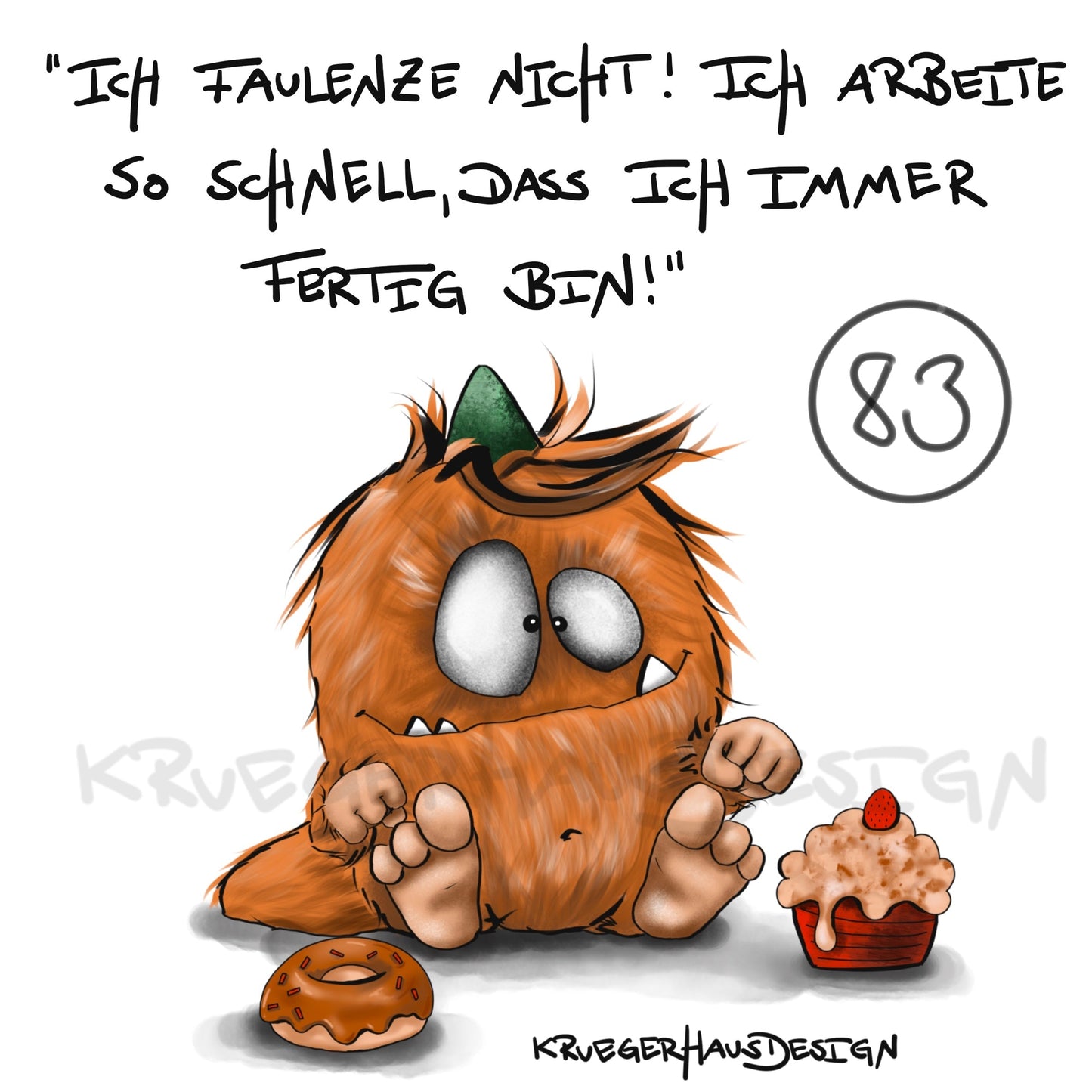 Poster von Kruegerhausdesign mit Monster und Spruch freie Wahl