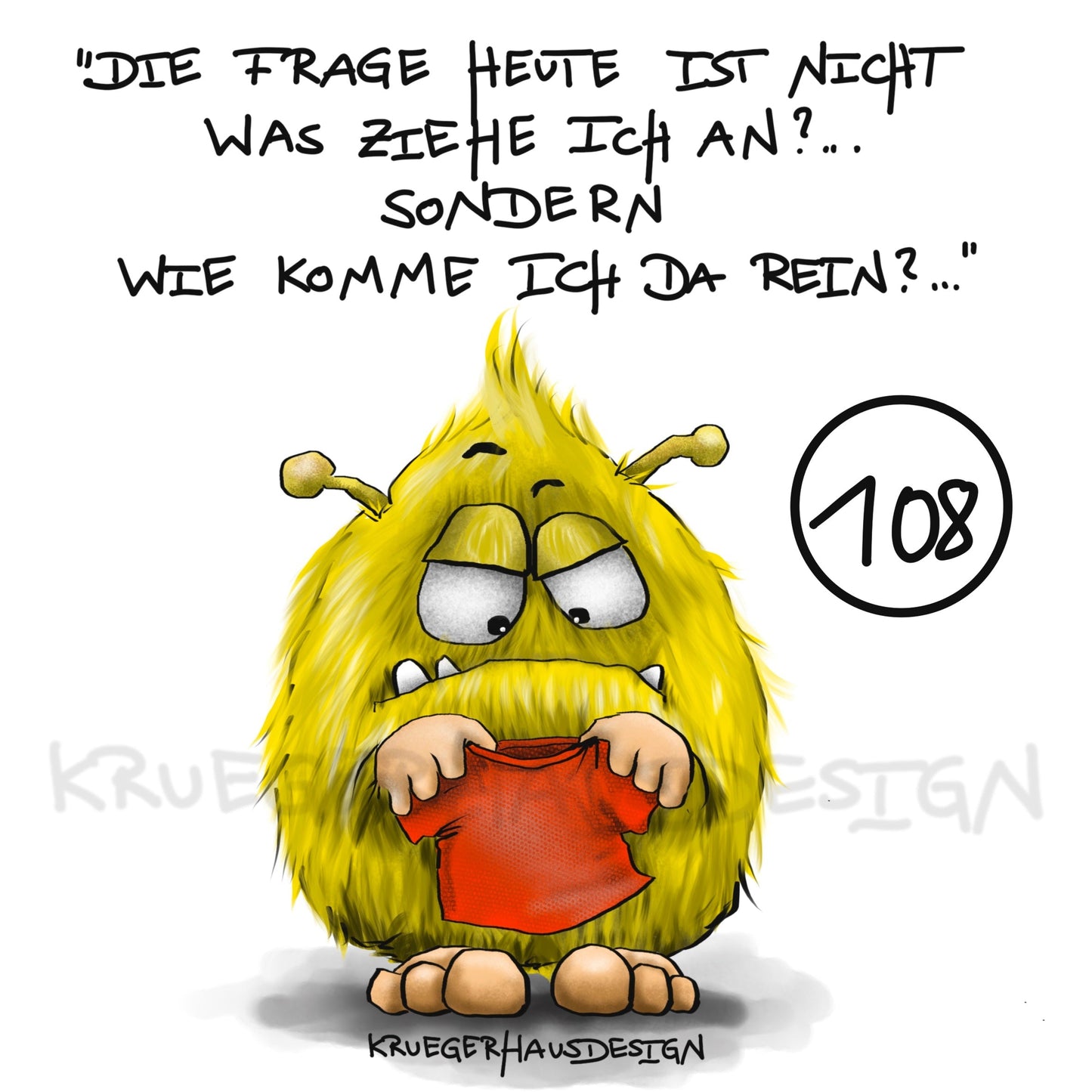 Poster von Kruegerhausdesign mit Monster und Spruch freie Wahl