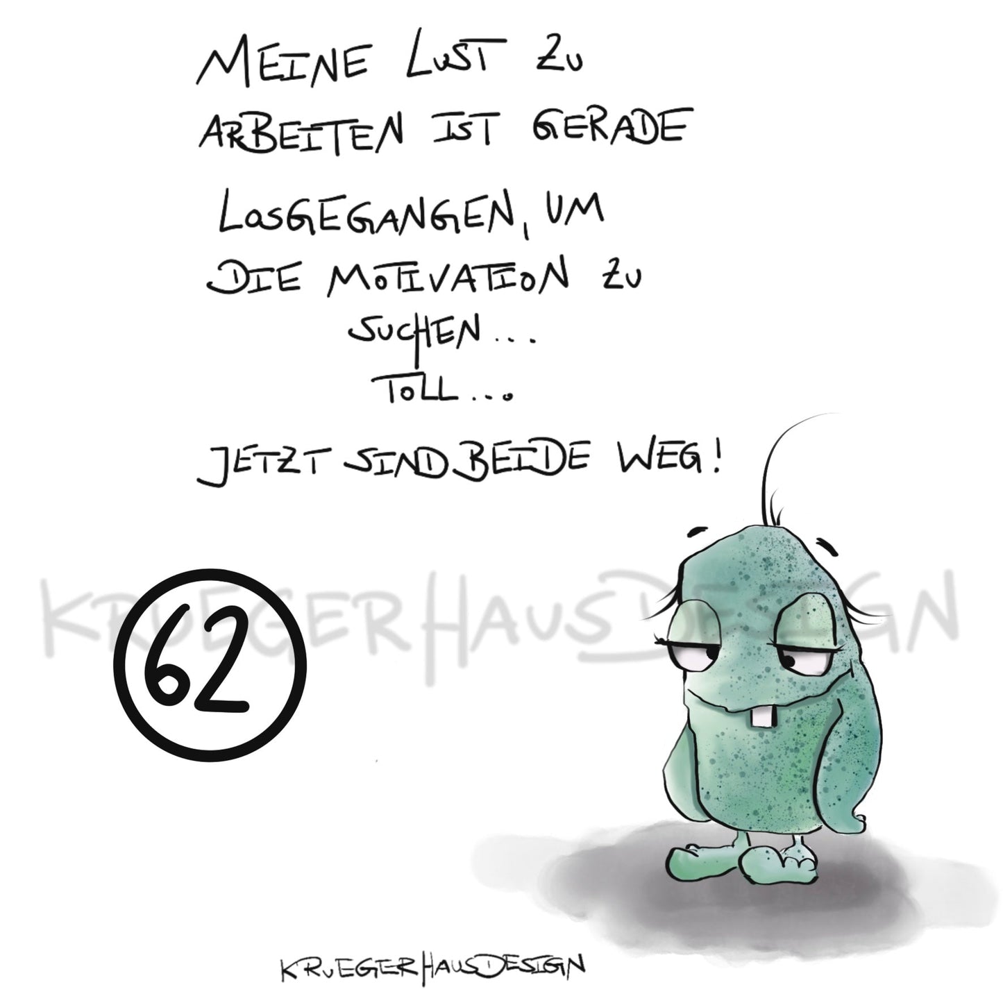 Poster von Kruegerhausdesign mit Monster und Spruch freie Wahl