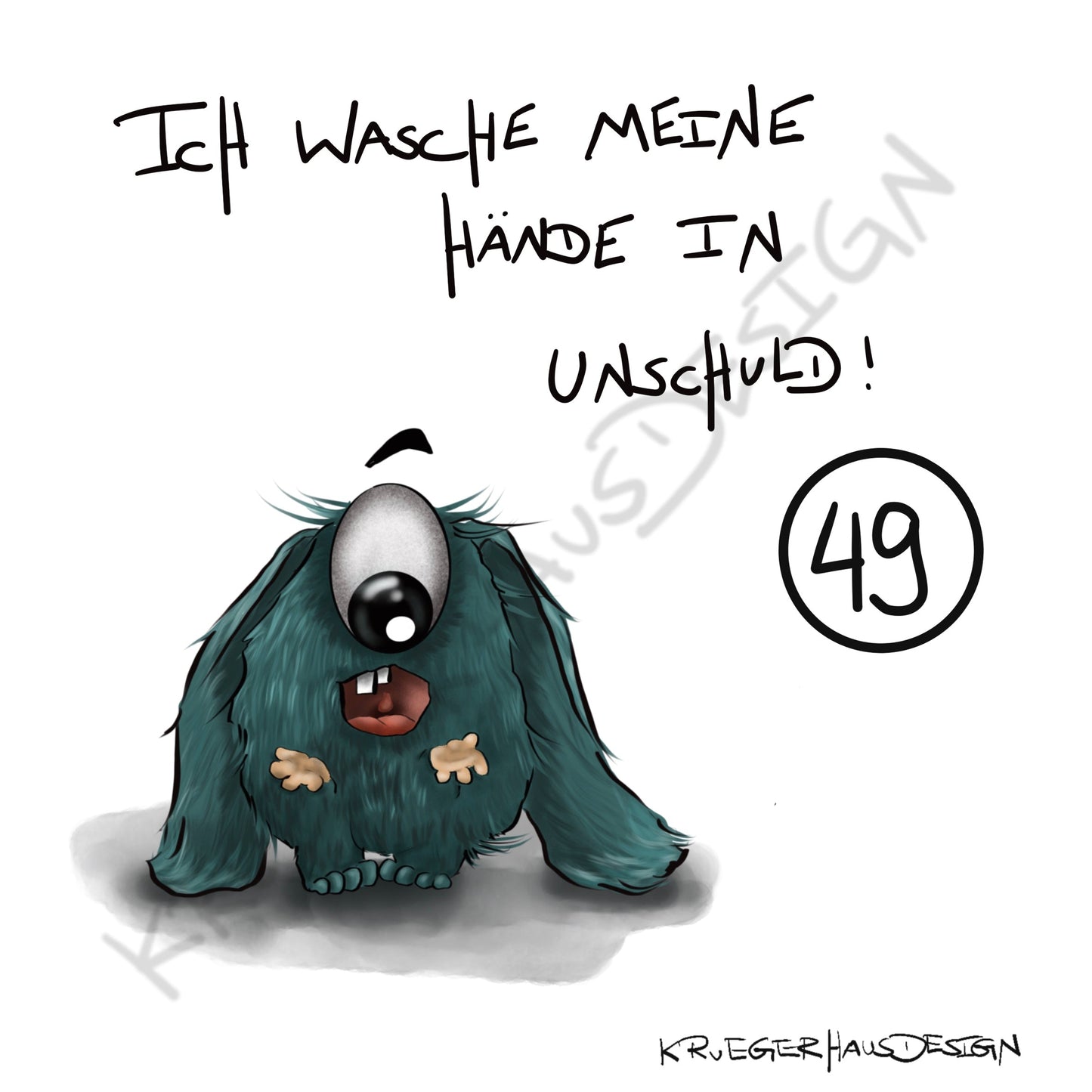 Poster von Kruegerhausdesign mit Monster und Spruch freie Wahl