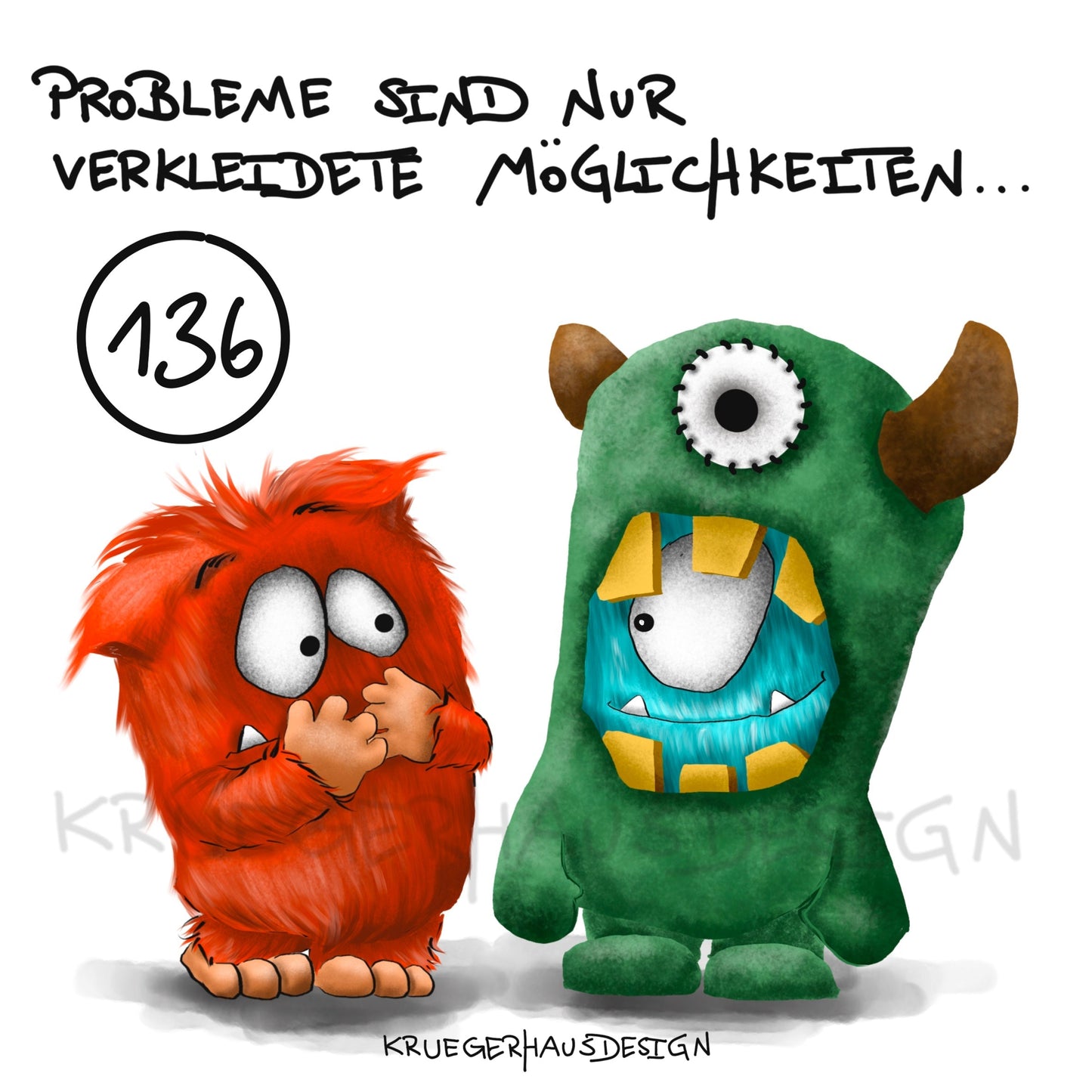 Poster von Kruegerhausdesign mit Monster und Spruch freie Wahl