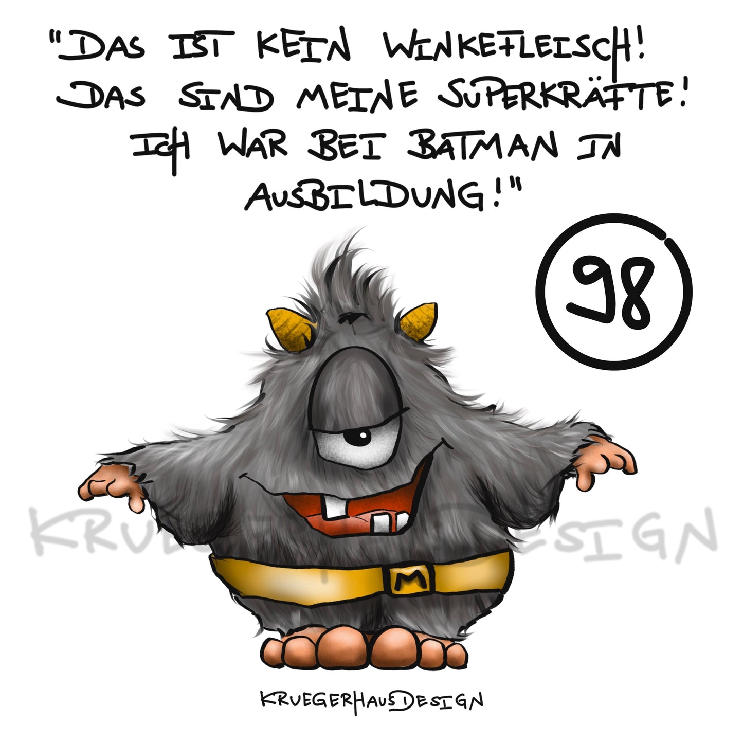 Poster von Kruegerhausdesign mit Monster und Spruch freie Wahl
