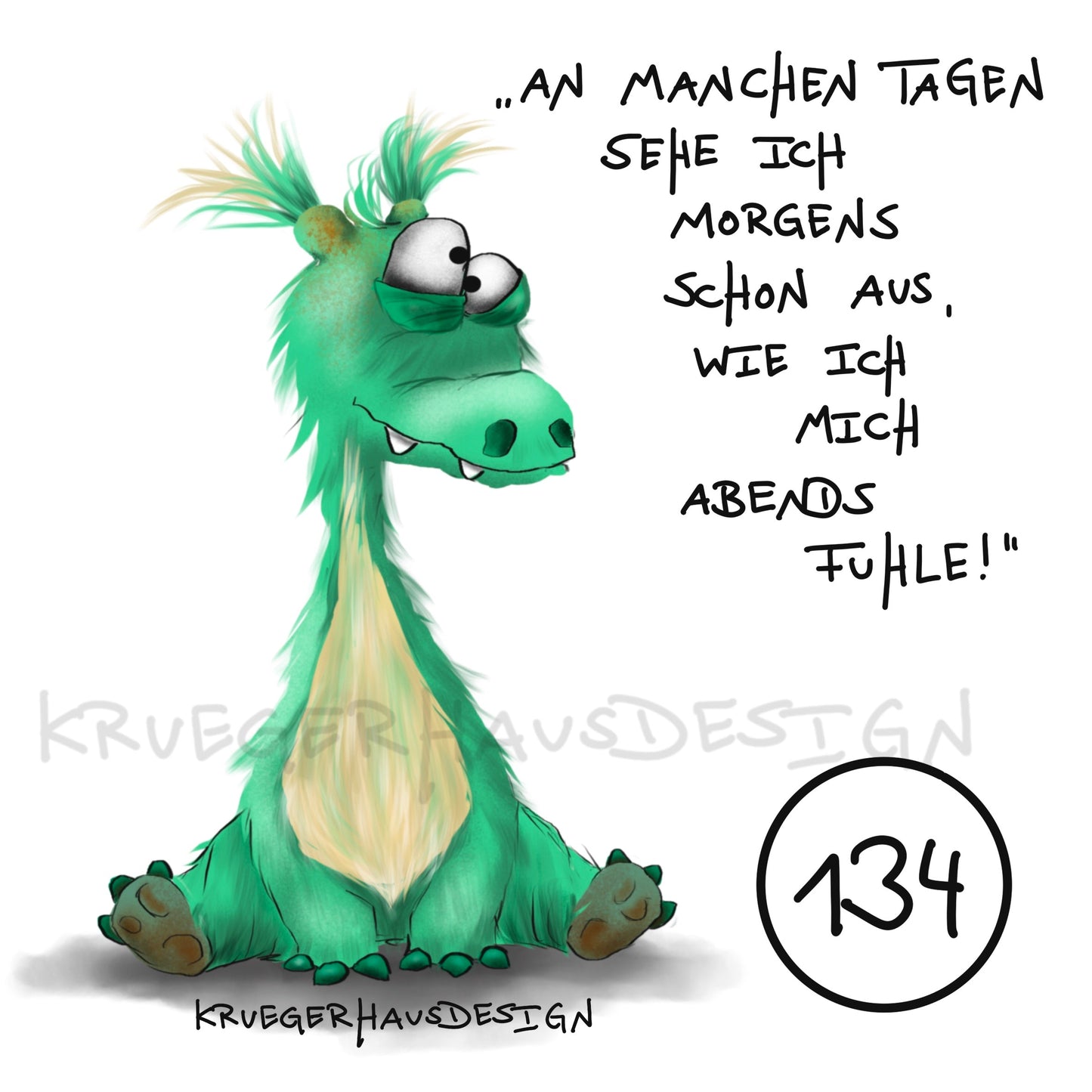 Poster von Kruegerhausdesign mit Monster und Spruch freie Wahl