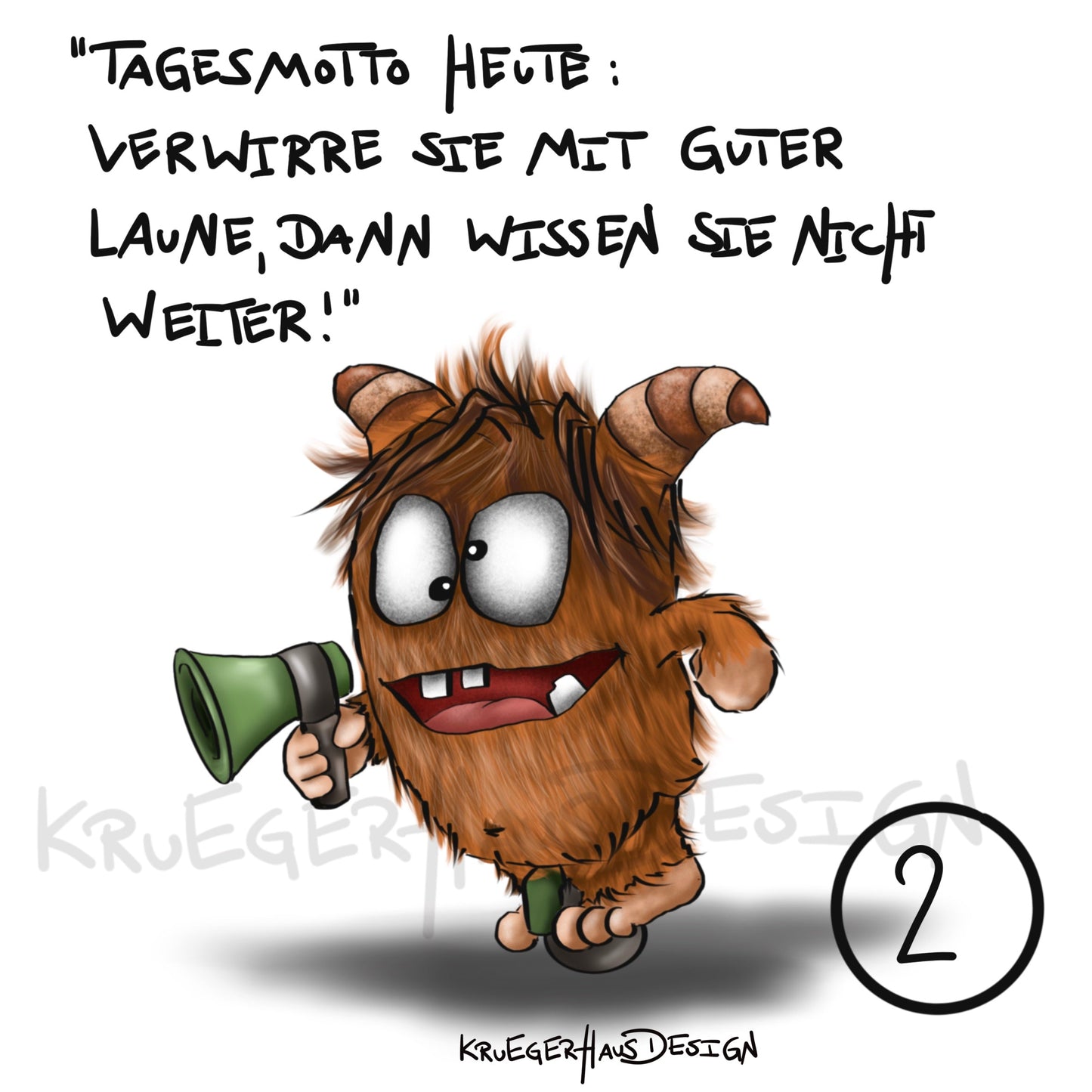 Poster von Kruegerhausdesign mit Monster und Spruch freie Wahl