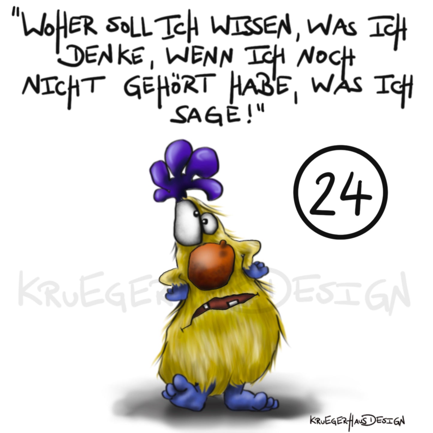 Poster von Kruegerhausdesign mit Monster und Spruch freie Wahl