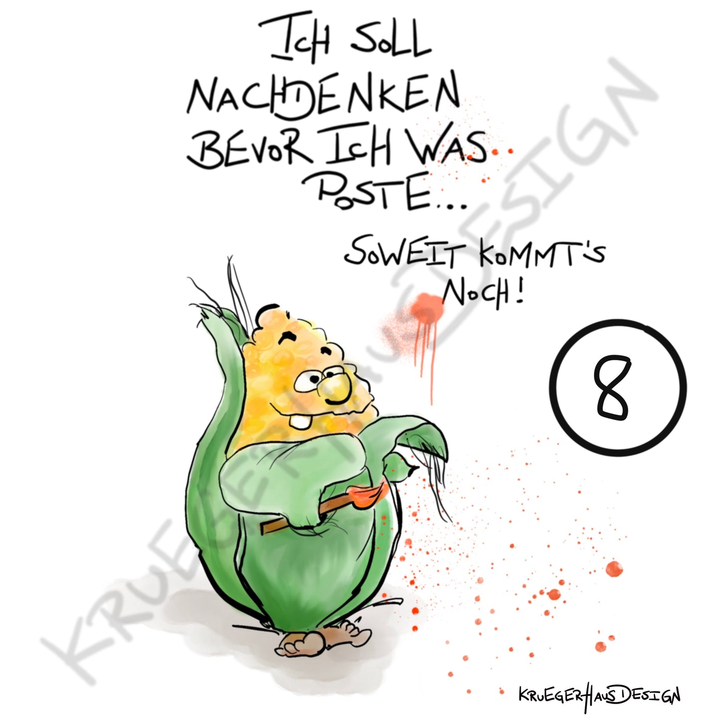 Poster von Kruegerhausdesign mit Monster und Spruch freie Wahl
