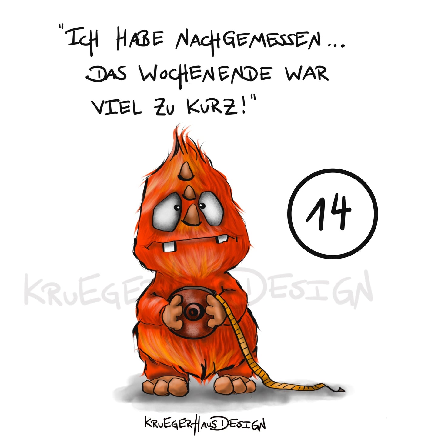 Poster von Kruegerhausdesign mit Monster und Spruch freie Wahl