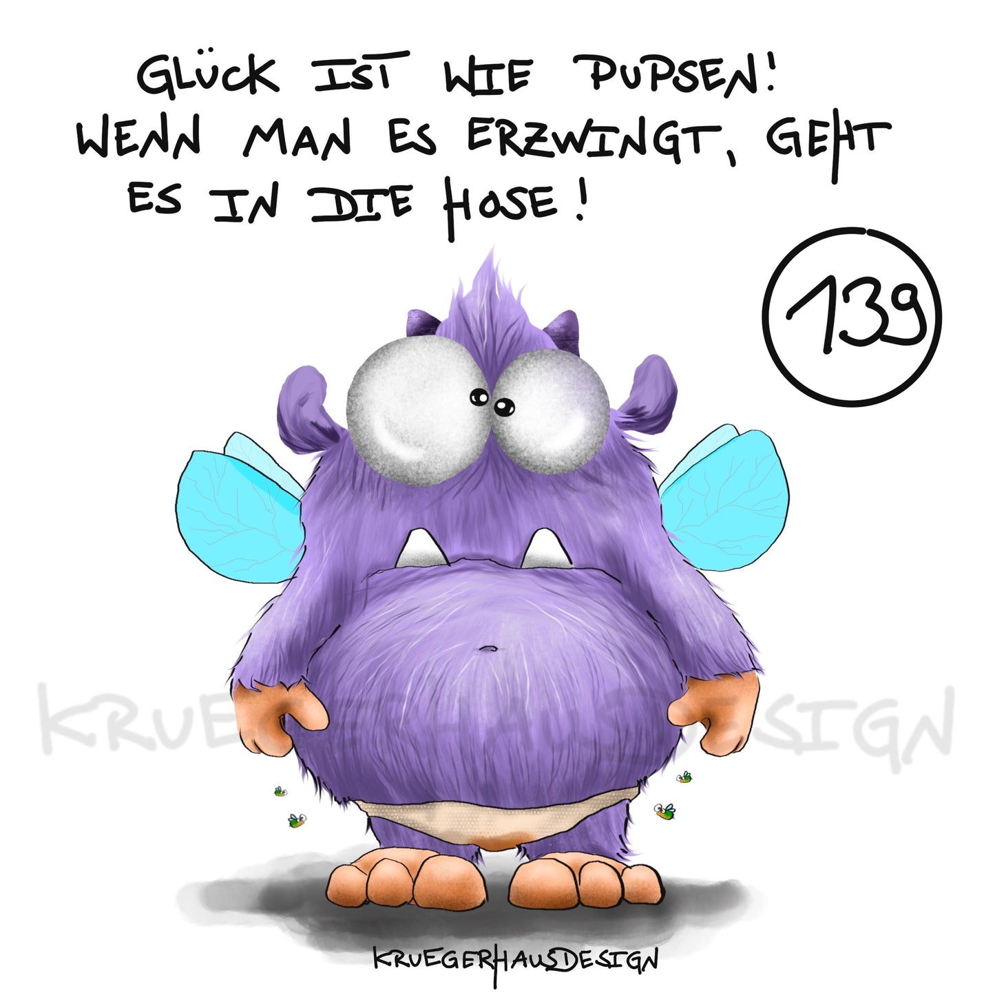 Poster von Kruegerhausdesign mit Monster und Spruch freie Wahl