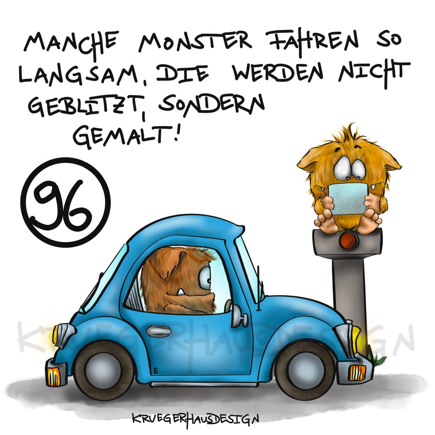 Poster von Kruegerhausdesign mit Monster und Spruch freie Wahl