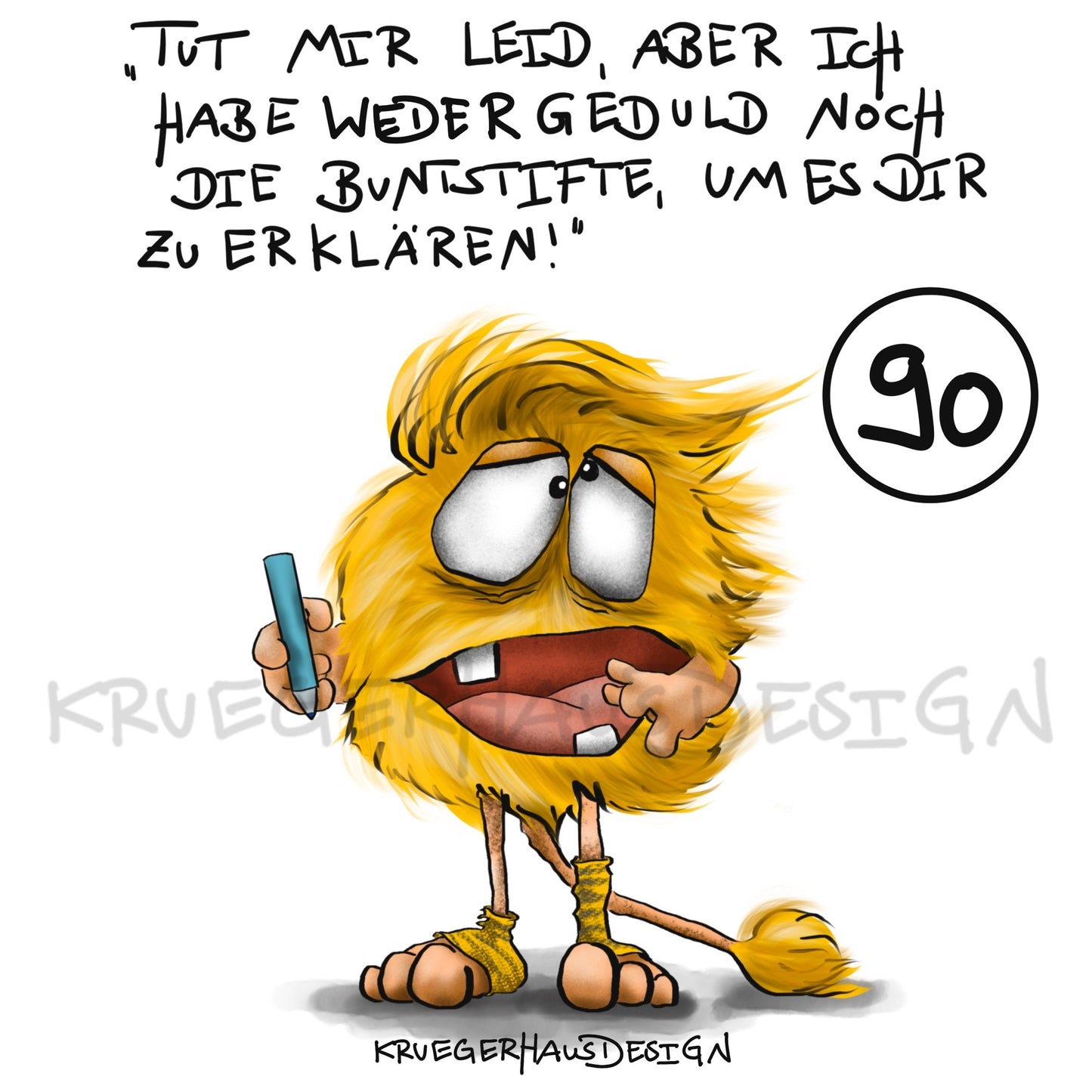 Poster von Kruegerhausdesign mit Monster und Spruch freie Wahl