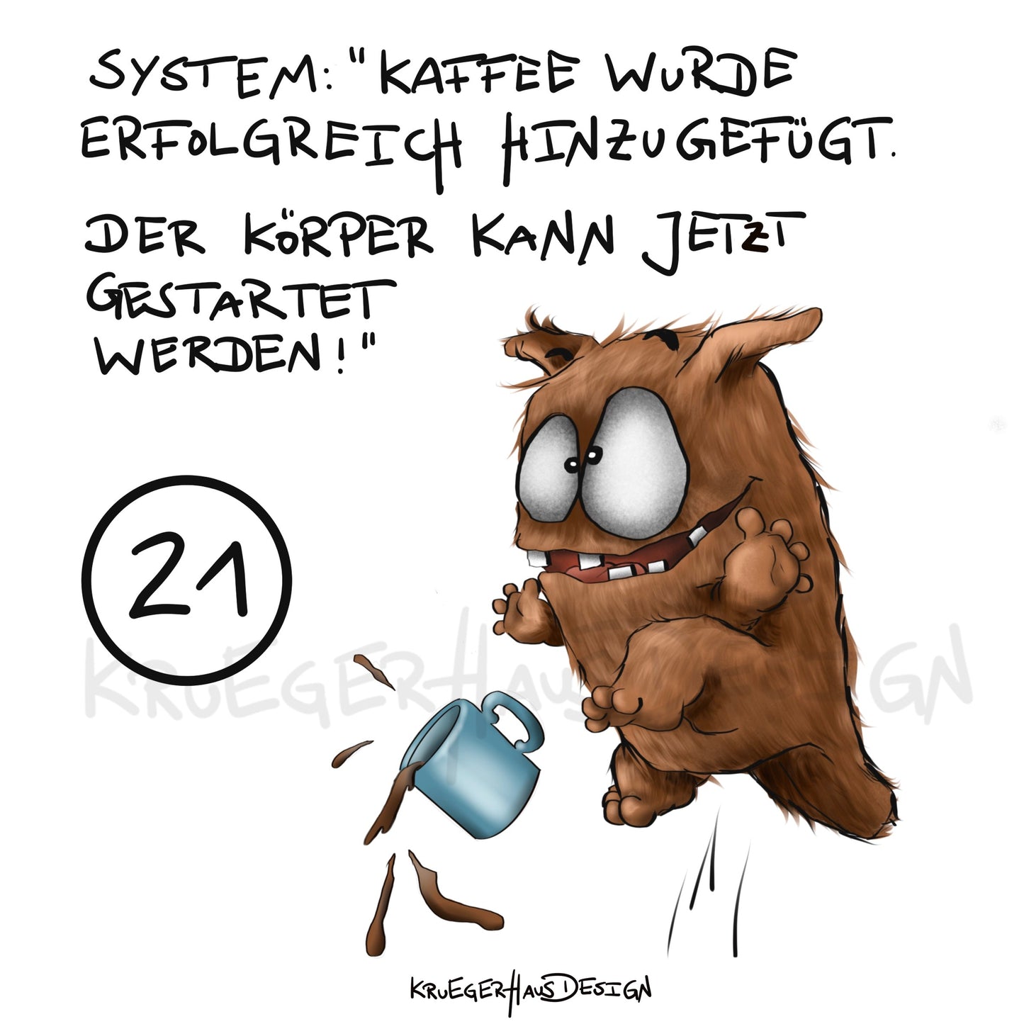 Poster von Kruegerhausdesign mit Monster und Spruch freie Wahl