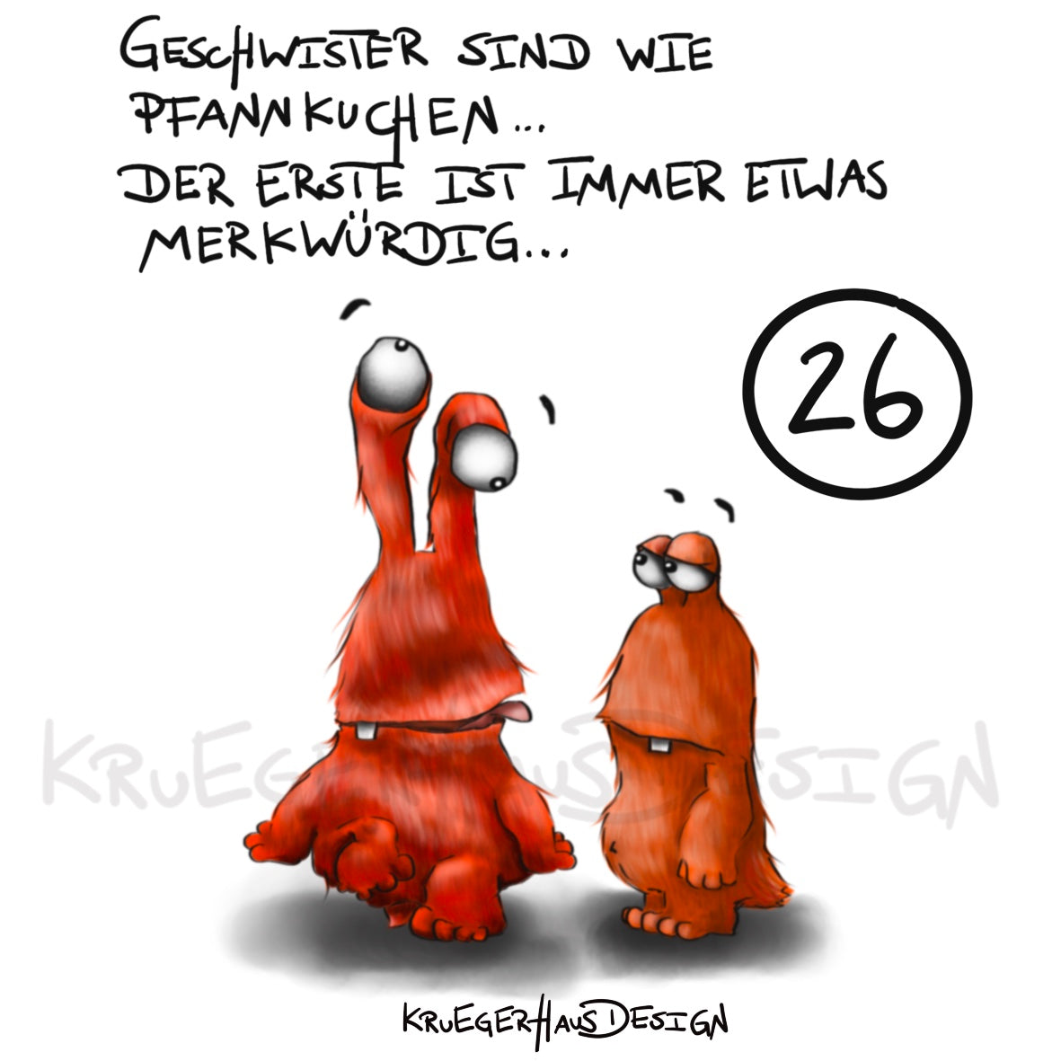 Poster von Kruegerhausdesign mit Monster und Spruch freie Wahl