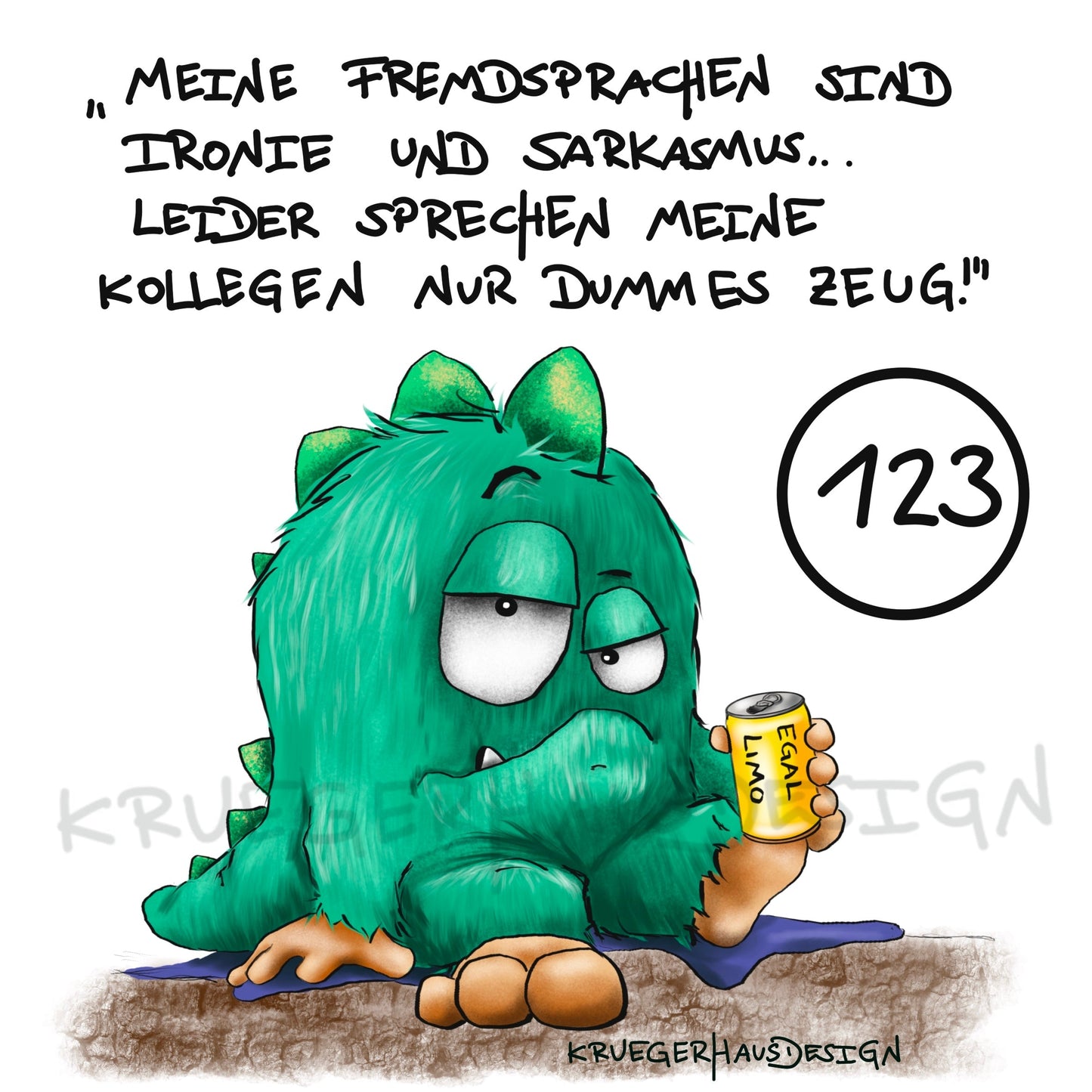 Poster von Kruegerhausdesign mit Monster und Spruch freie Wahl