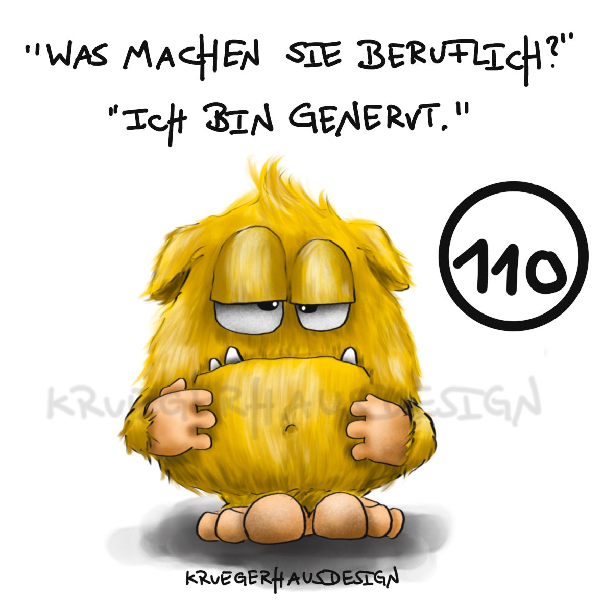 Poster von Kruegerhausdesign mit Monster und Spruch freie Wahl