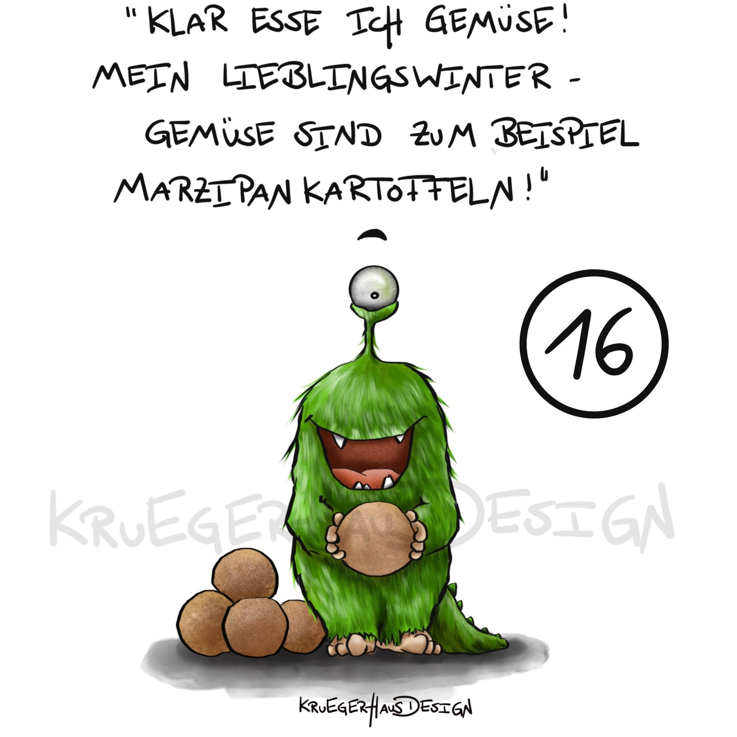 Poster von Kruegerhausdesign mit Monster und Spruch freie Wahl
