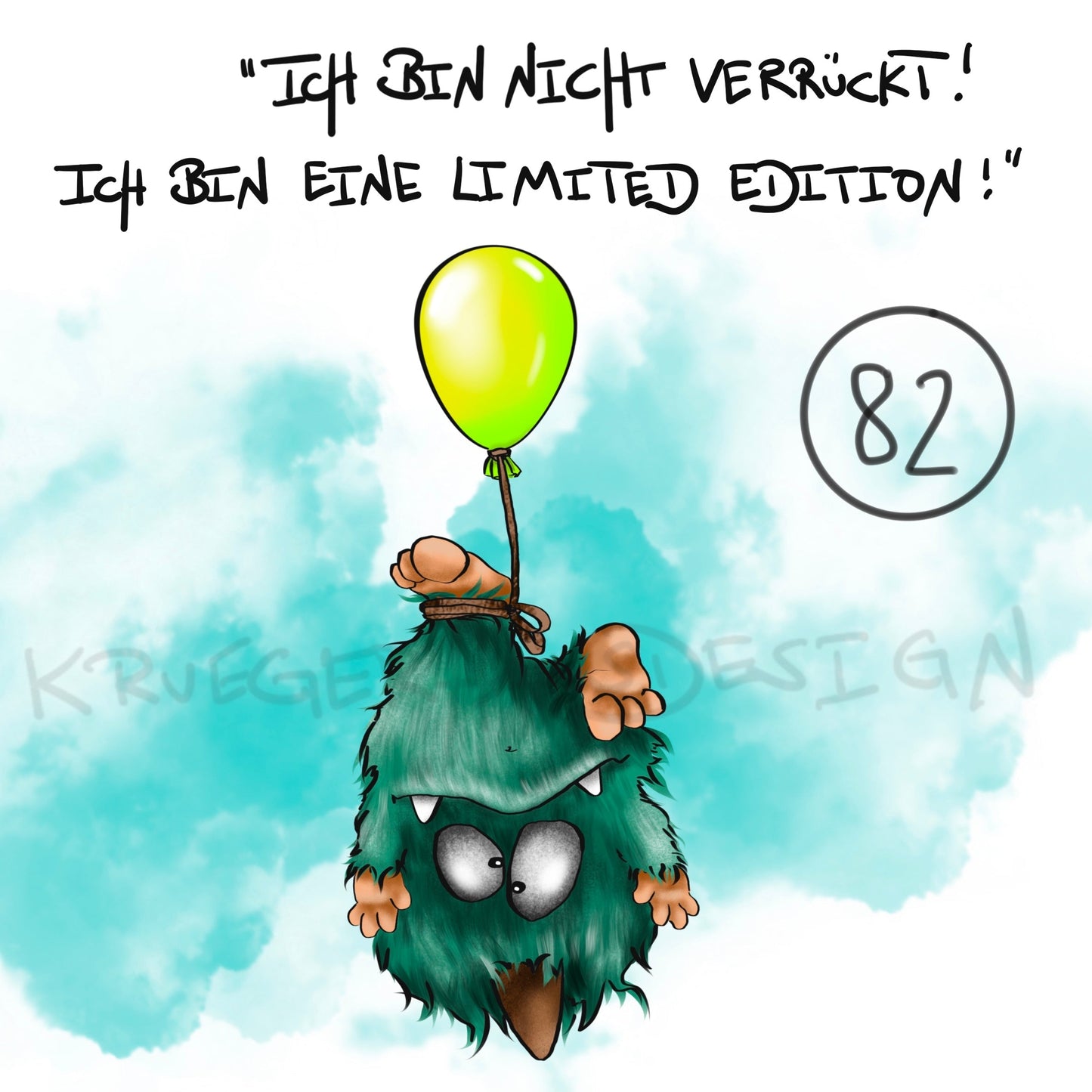 Poster von Kruegerhausdesign mit Monster und Spruch freie Wahl