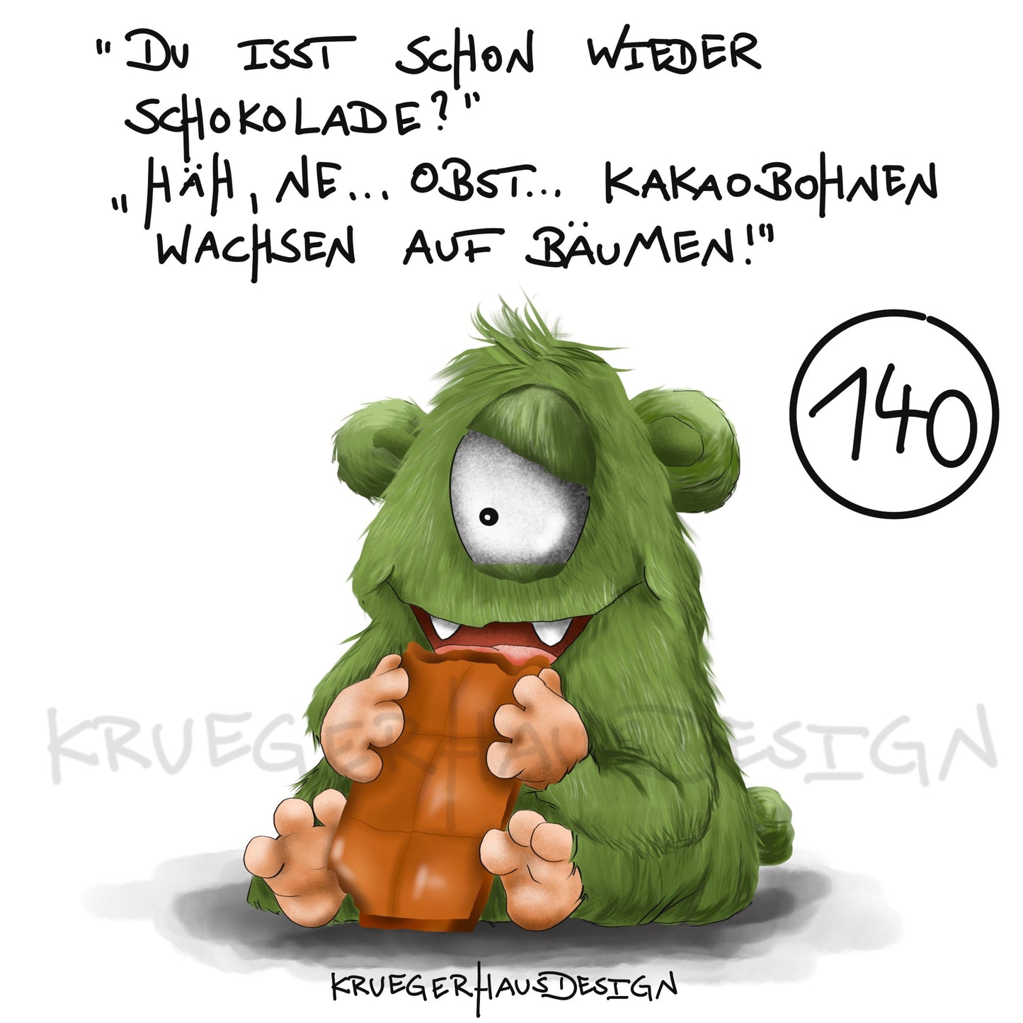 Poster von Kruegerhausdesign mit Monster und Spruch freie Wahl