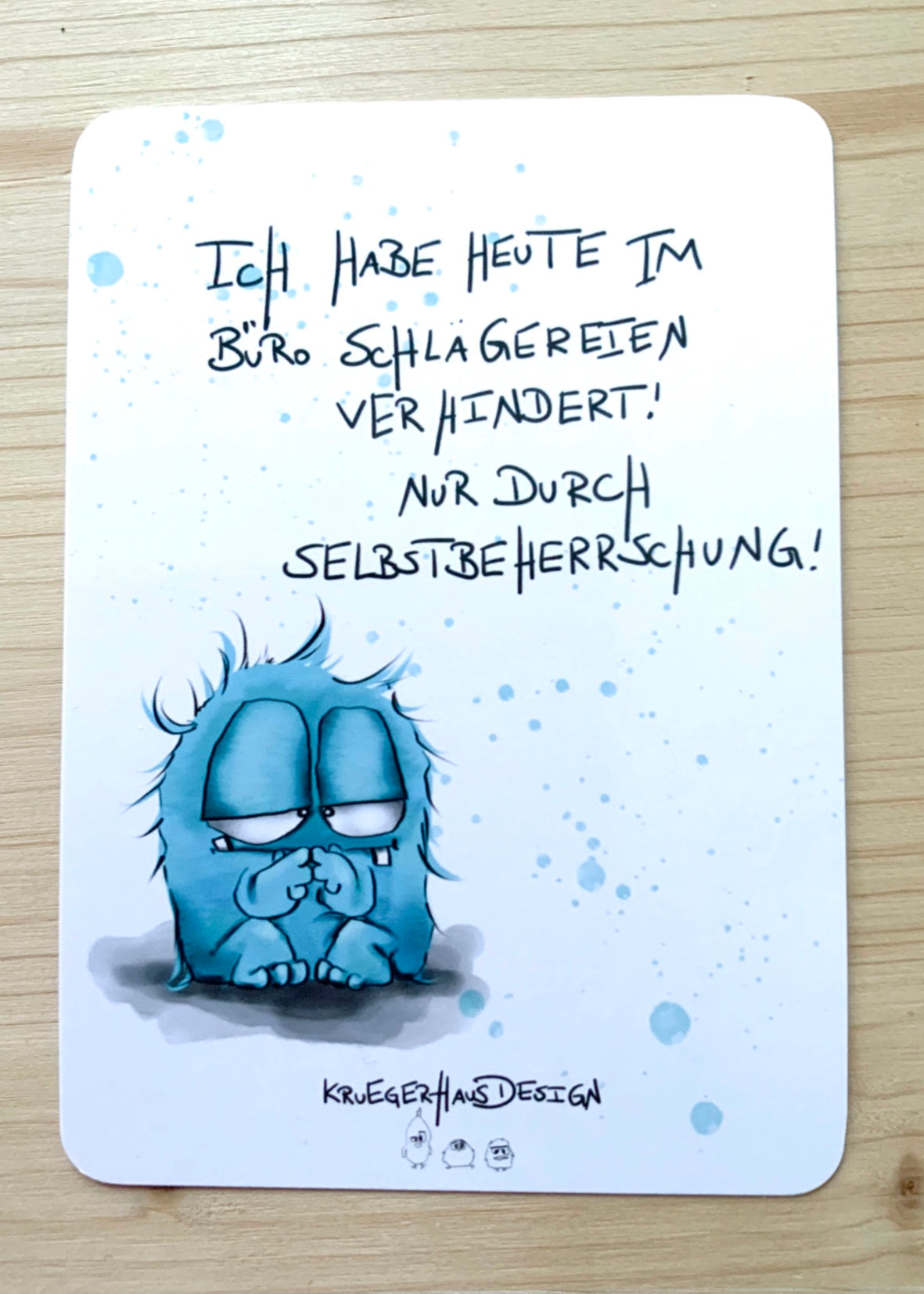 Postkarte Monster Kruegerhausdesign „Ich habe heute im Büro…“