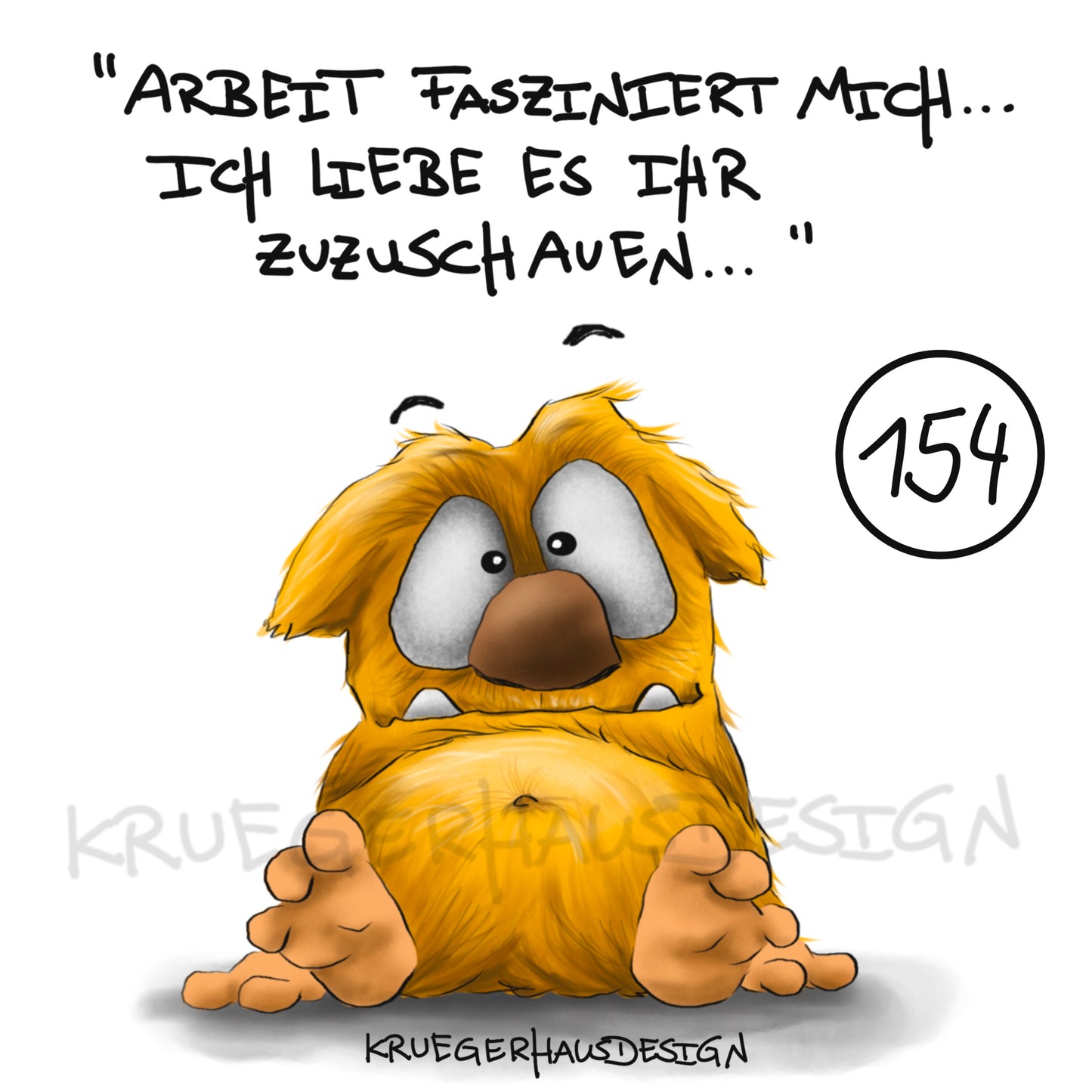 Poster von Kruegerhausdesign mit Monster und Spruch freie Wahl