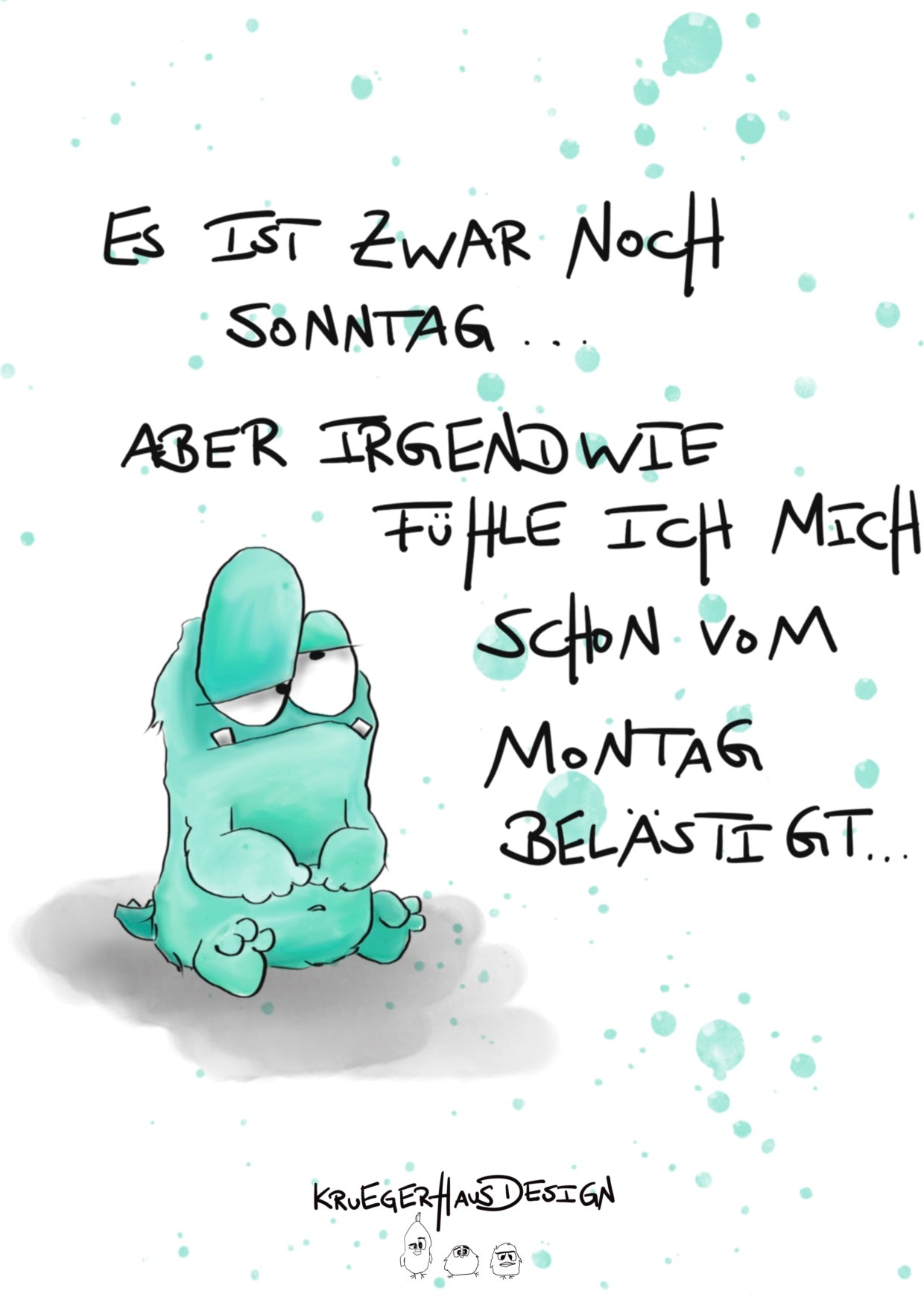 Postkarte Monster Kruegerhausdesign „Es ist zwar noch Sonntag ...