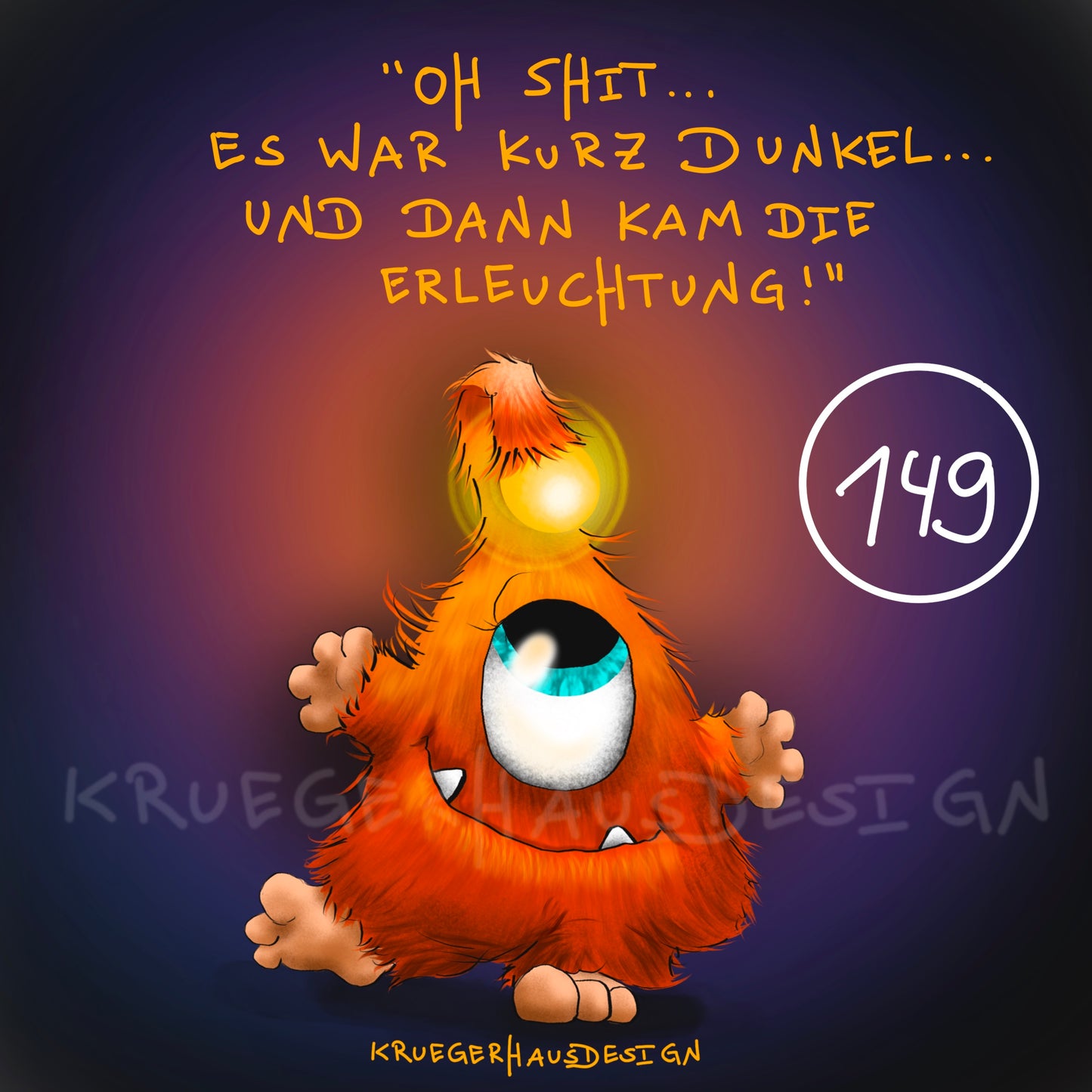 Poster von Kruegerhausdesign mit Monster und Spruch freie Wahl