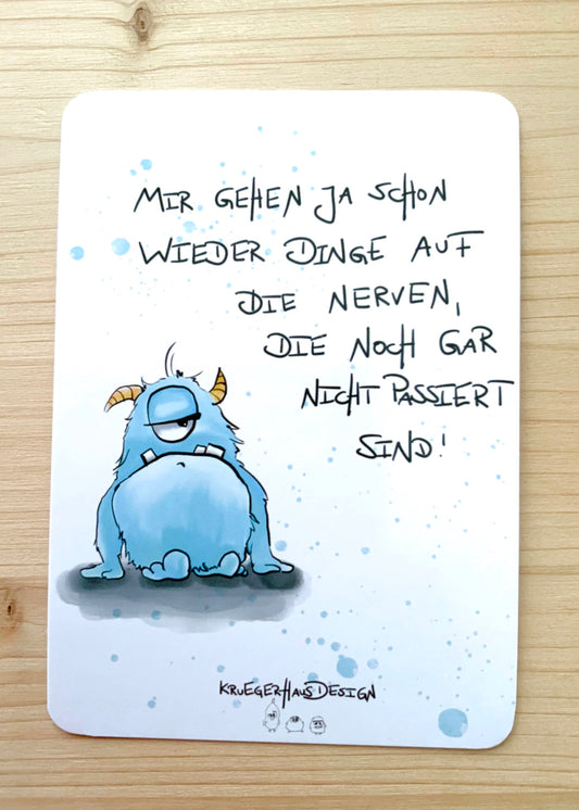 Postkarte Monster Kruegerhausdesign „Mir gehen ja schon wieder Dinge…“