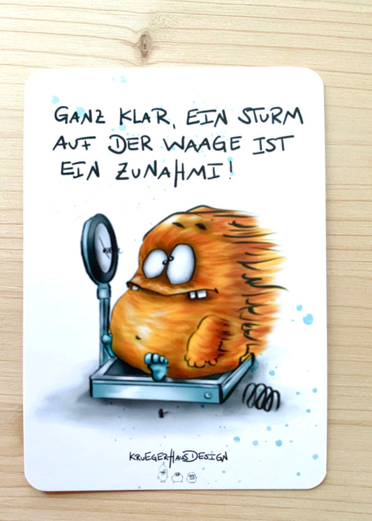 Postkarte Monster Kruegerhausdesign „Ganz klar, ein Sturm auf…“