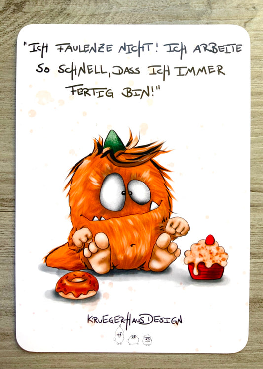 Postkarte Monster Kruegerhausdesign „Ich faulenze nicht!…“